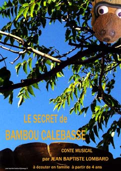 Le secret de Bambou-Calebasse
